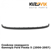 Спойлер переднего бампера Ford Fiesta 5 (2006-2007) KUZOVIK